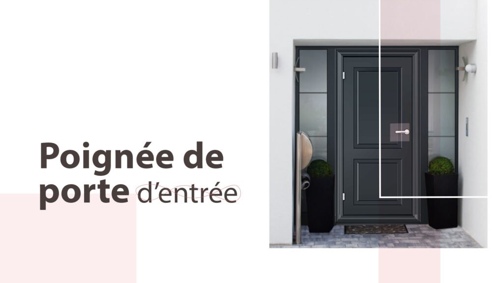 poignée de porte d’entrée